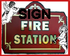 Fire Station SIGN