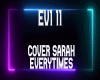🎶EVERYTIME (SARAH)