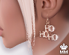 mm. HoHoHo Earrings