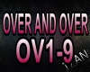 OVER & OVER !Z!