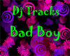 DJ Tracks - Bad Boy