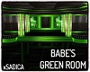 !S! Babe's Green Room