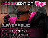 ME|DownVest|Black/Pink