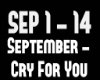 September-cry for you