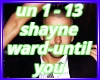 shayne ward - until you