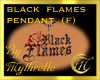 BLACK FLAMES RENDANT (F)