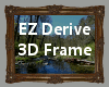 EZ Derive 3D Frame