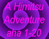 A Himitsu-Adventure