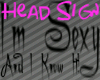 LMFAO-I'm Sexy-Head Sign
