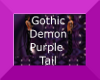 Gothic Demon Purple Tail