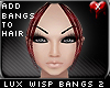 Lux Wispy Bangs 2