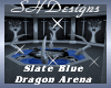 Slate Blue Dragon Arena