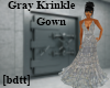 [bdtt] Gray Krinkle Gown