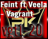Feint ft Veela- Vagrant