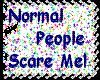 NormalScaresMe sticker