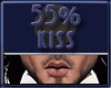 Kiss 55%