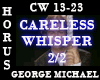 Careless Whisper - 2/2