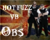 (OBS) Hot Fuzz VB