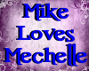 Mike Loves Mechelle