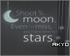 ϟ Shoot for the moon