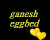 ganesh eggbed