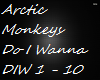 Arctic Monkeys Do I PT1