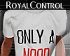 [RC]Only a Noob..T-shirt