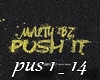 Malty 2bz Push it