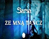 Sarsa - Ze Mna Tancz