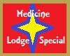 Medicine Lodge Special