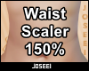 Waist Scaler 150%