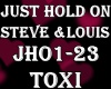 Steve&Louis-Just Hold on
