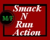 DCQ~ Smack n Run Action