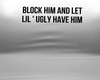 Block Him RLL