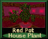 [my]Plant in Red Pot