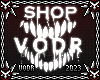 " Shop Vodr Room Sign