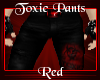 -A- Toxic Pants Red
