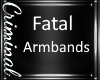 Fatal Armbands