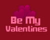 Be My Valentines