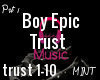 Boy Epic Trust part1