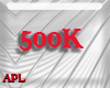 500K Support