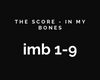 The Score - In My Bones