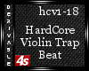 [4s] HardcoRe ViolinTrap