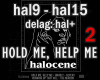 * Halocene Hold Me 2