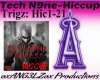 Tech N9ne- Hiccup (hic)