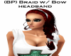 (BP) Braid w/ Bow & HB