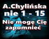 A.Chylinska-Nie moge....