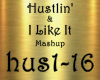 Hustlin'/ I Like It  Mix
