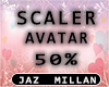 ! - 50 % - Avatar Scaler