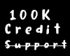 100k Credit support O.O